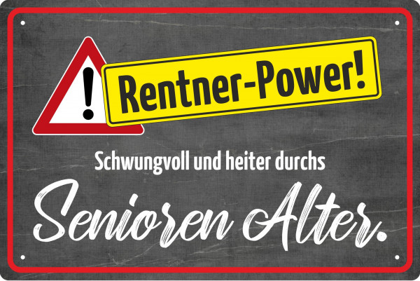Blechschild Rentner-Power