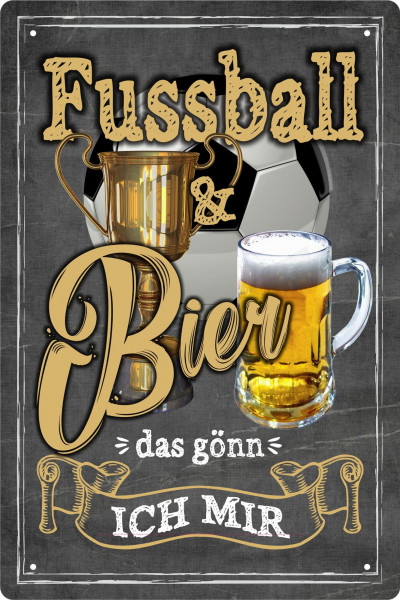 Blechschild Fussball und Bier - das gönn ich mir