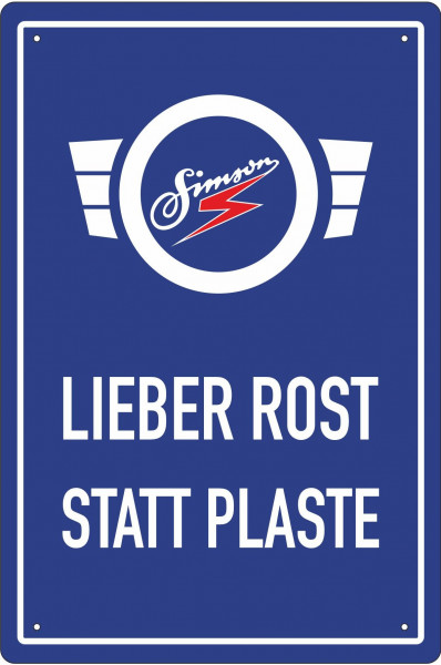 Blechschild Simson - lieber Rost statt Plaste