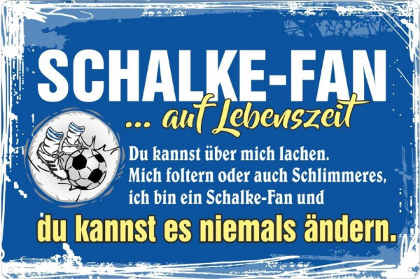 Blechschild ich bin Schalke-Fan auf Lebenszeit